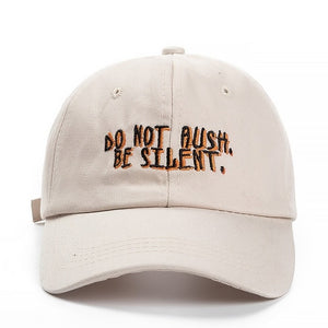 Do not blush. Be silent.